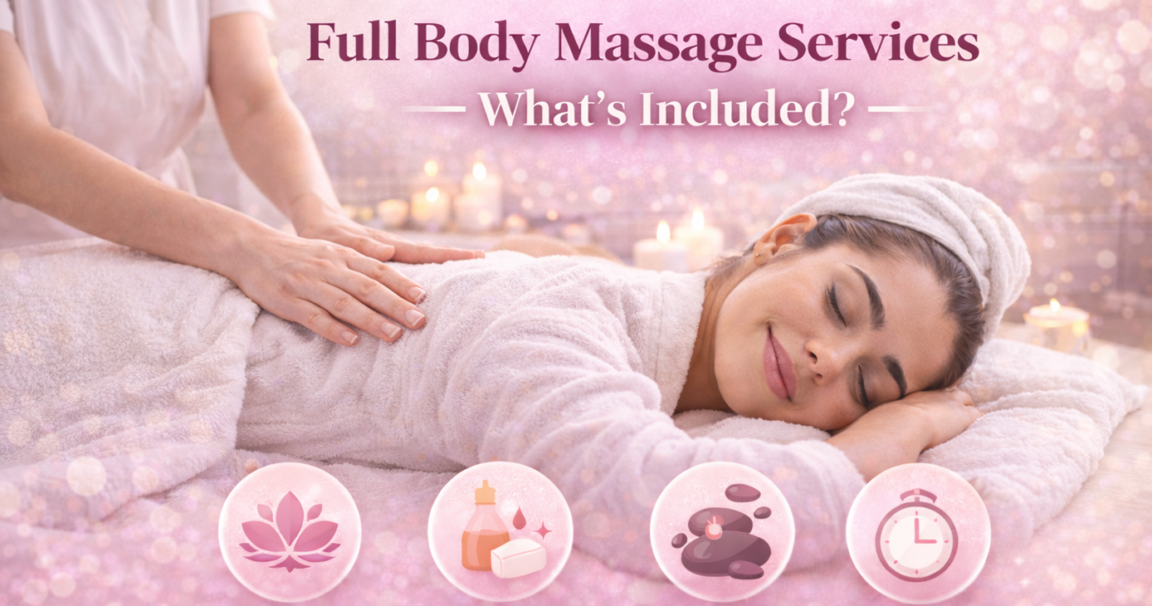 Full Body Massage Services – What’s Included?